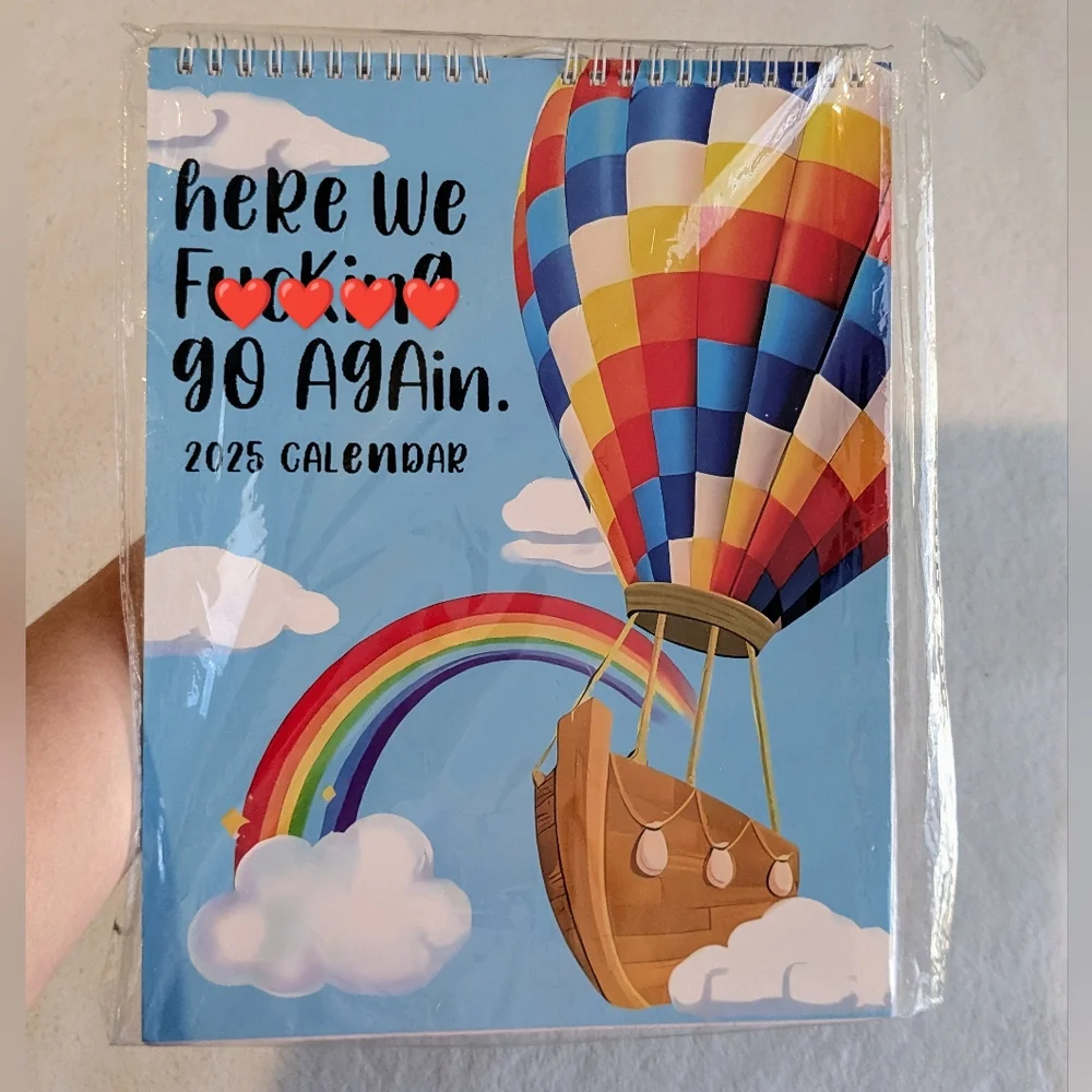 Here We F***** Go Again 2025 Calendar